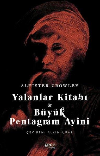Aleister CrowleyAstroloji KitaplarıYalanlar Kitabı & Büyük Pentagram Ayini