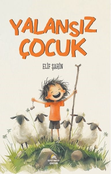 Elif ŞahinÇocuk Gençlik RomanlarıYalansız Çocuk