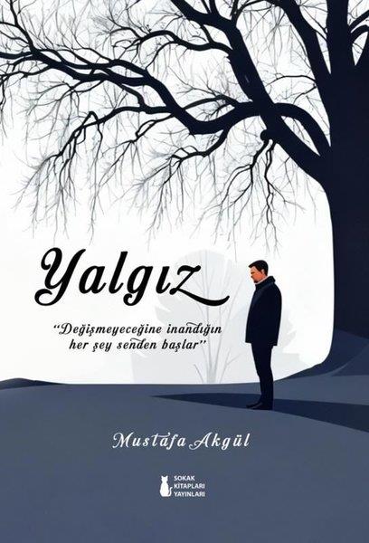 Mustafa AkgülTürk ŞiiriYalgız