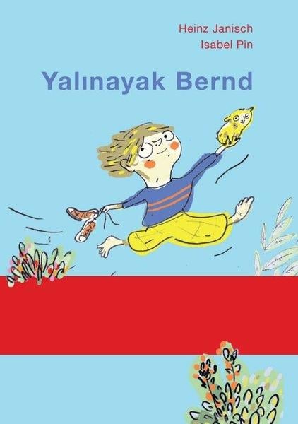 Heinz JanischÇocuk Gençlik RomanlarıYalınayak Bernd