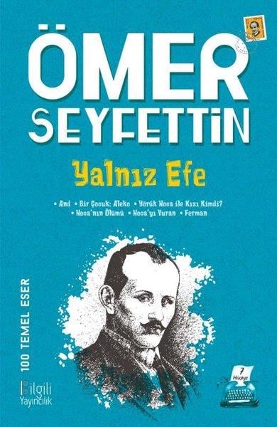 Ömer SeyfettinKinderbücher KlassikerYalnız Efe - 100 Temel Eser