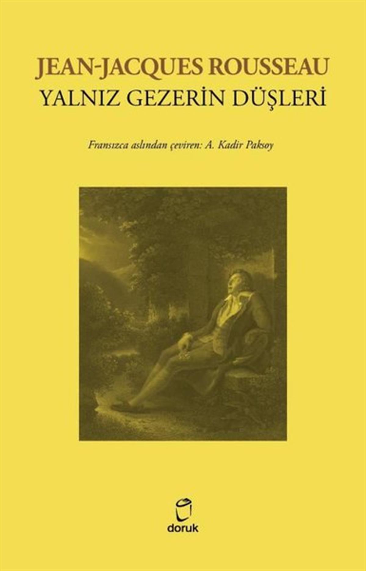Jean Jacques RousseauFelsefe BilimiYalnız Gezerin Düşleri