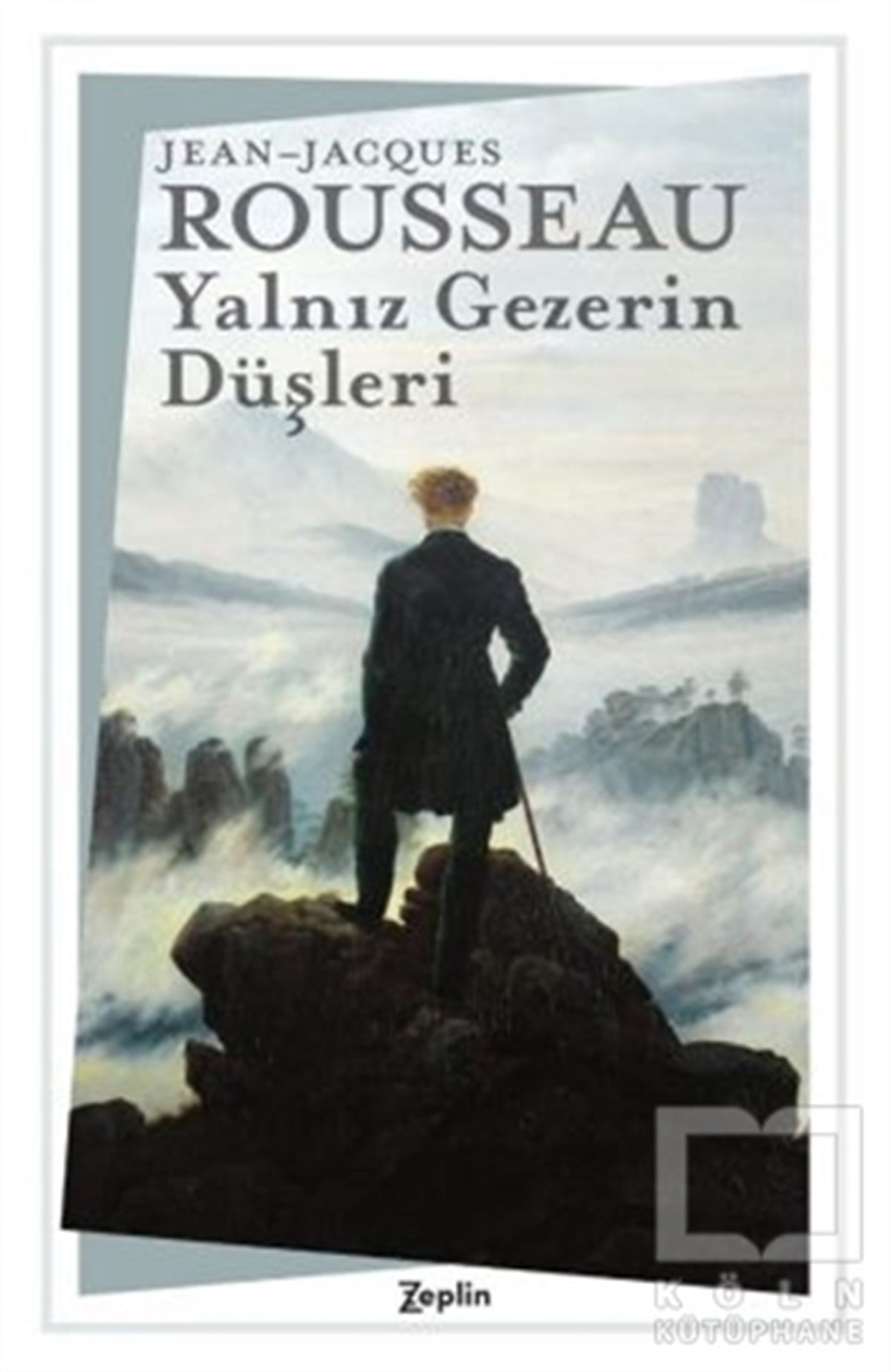 Jean Jacques RousseauRomanYalnız Gezerin Düşleri