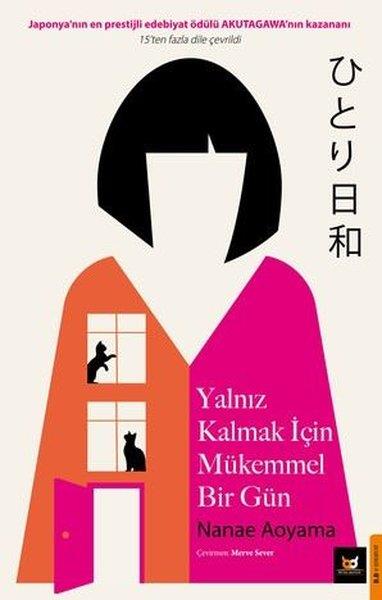 Nanae AoyamaDünya RomanYalnız Kalmak İçin Mükemmel Bir Gün