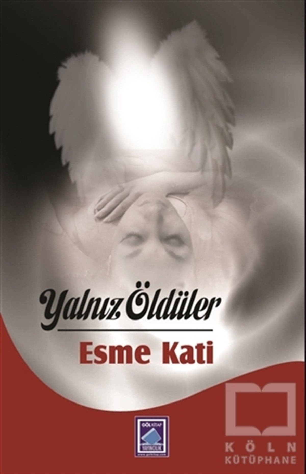 Esme KatiÖyküYalnız Öldüler
