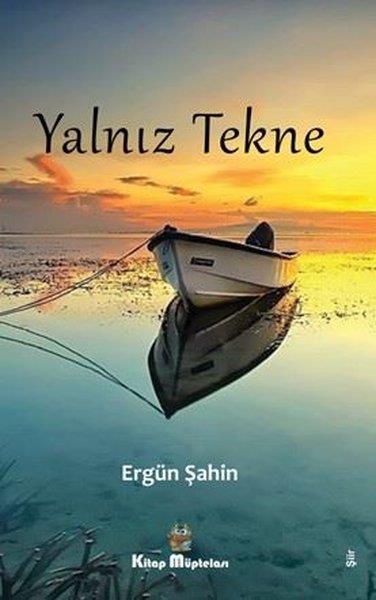 Ergün ŞahinTürk ŞiiriYalnız Tekne