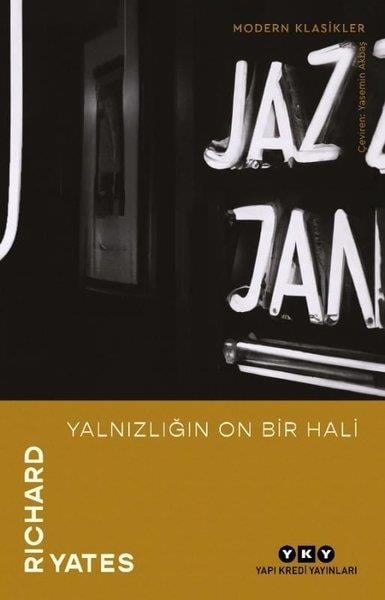 Richard YatesDünya RomanYalnızlığın On Bir Hali