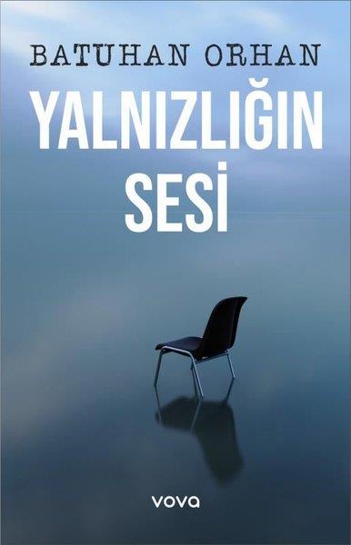 Batuhan OrhanTürk RomaniYalnızlığın Sesi