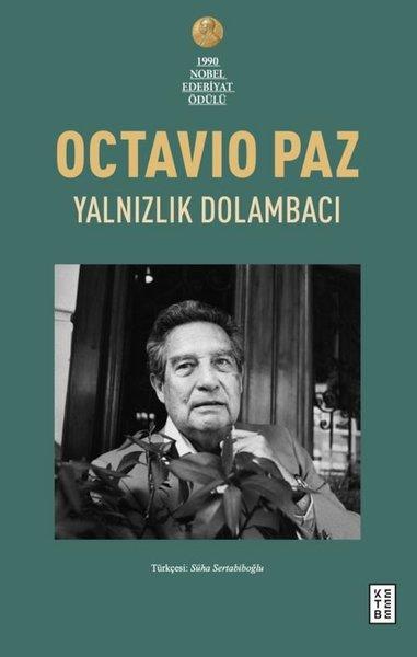 Octavio PazDeneme KitaplarıYalnızlık Dolambacı