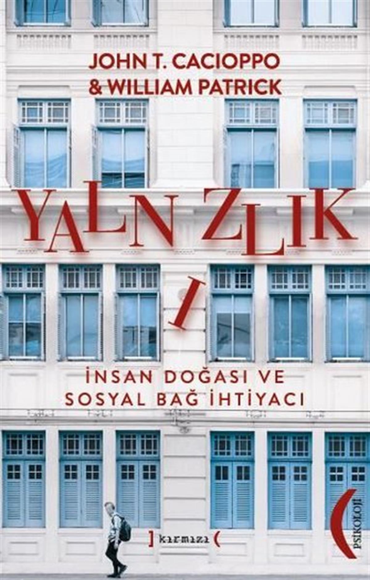 John T. CacioppoPsikoloji KitaplarıYalnızlık - İnsan Doğası ve Sosyal Bağ İhtiyacı