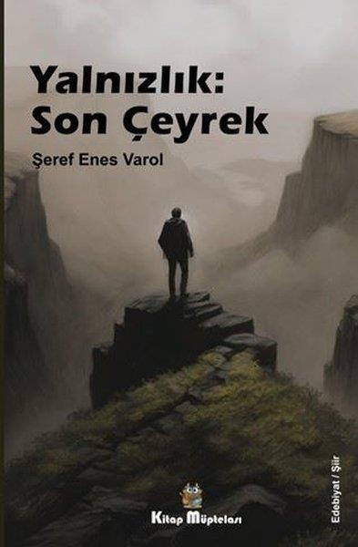Şeref Enes VarolTürk ŞiiriYalnızlık: Son Çeyrek