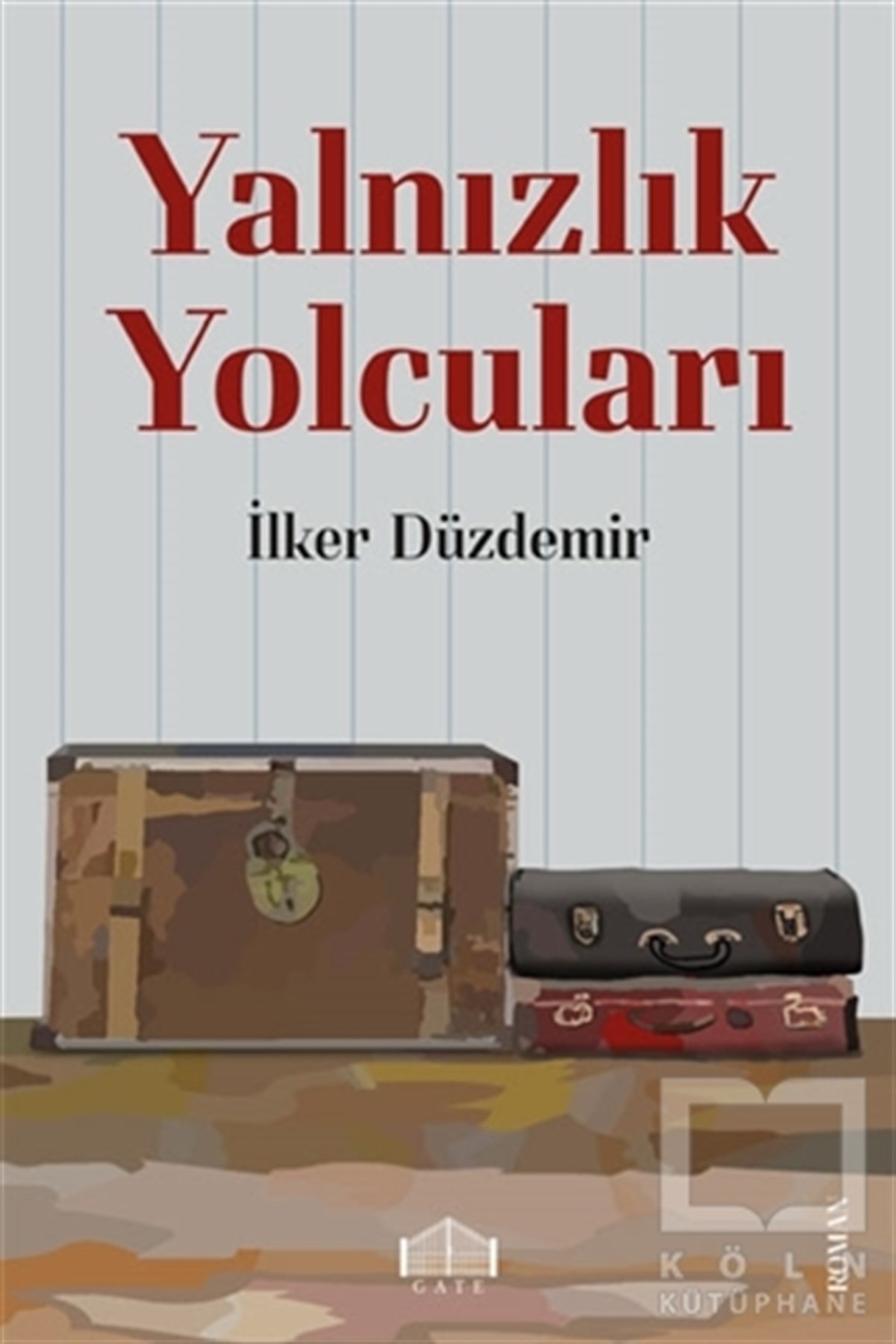 İlker DüzdemirTürkische RomaneYalnızlık Yolcuları