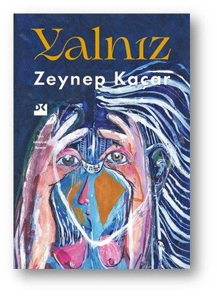 Zeynep KaçarTürkçe Romanlar