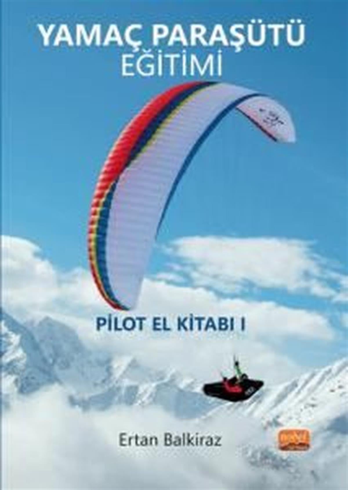 Ertan BalkirazDigerYamaç Paraşütü Eğitimi - Pilot El Kitabı 1