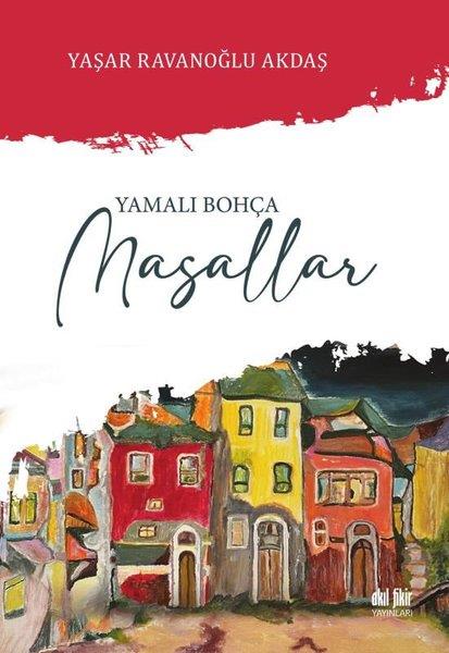 Yaşar Ravanoğlu AkdaşÇocuk Gençlik RomanlarıYamalı Bohça Masallar