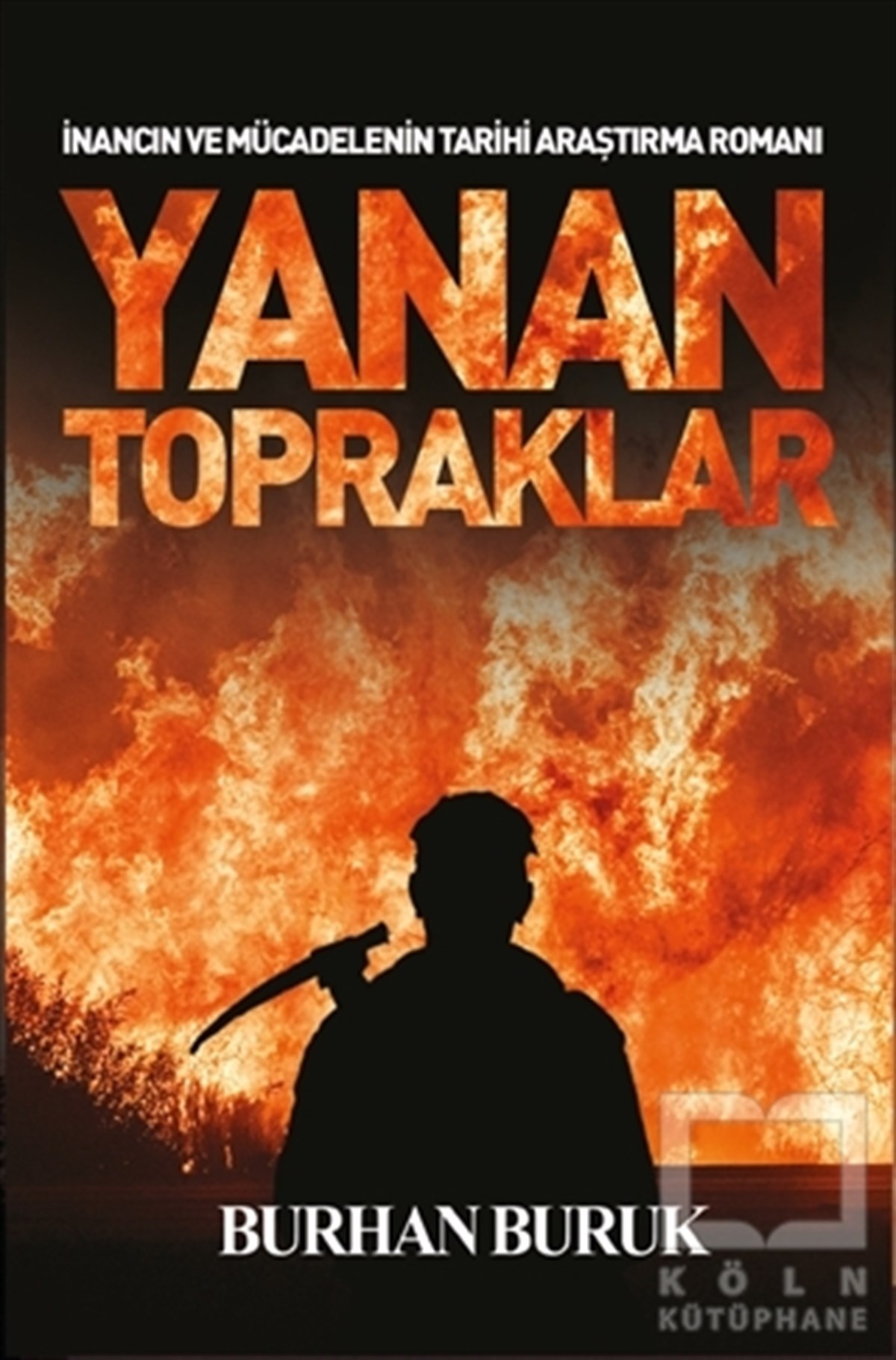 Burhan BurukTürkçe RomanlarYanan Topraklar