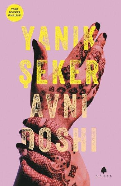 Avni DoshiDünya RomanYanık Şeker