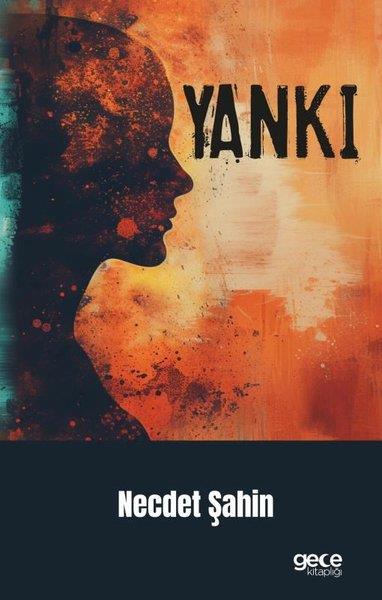 Necdet ŞahinTürkiye RomanYankı