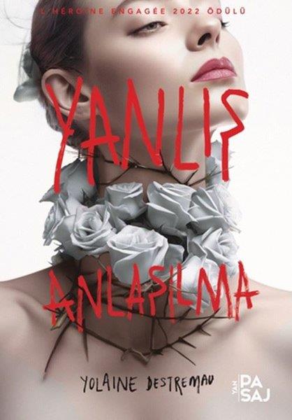 Yolaine DestremauDünya RomanYanlış Anlaşılma