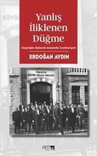 Erdoğan AydınTürk RomaniYanlış İliklenen Düğme