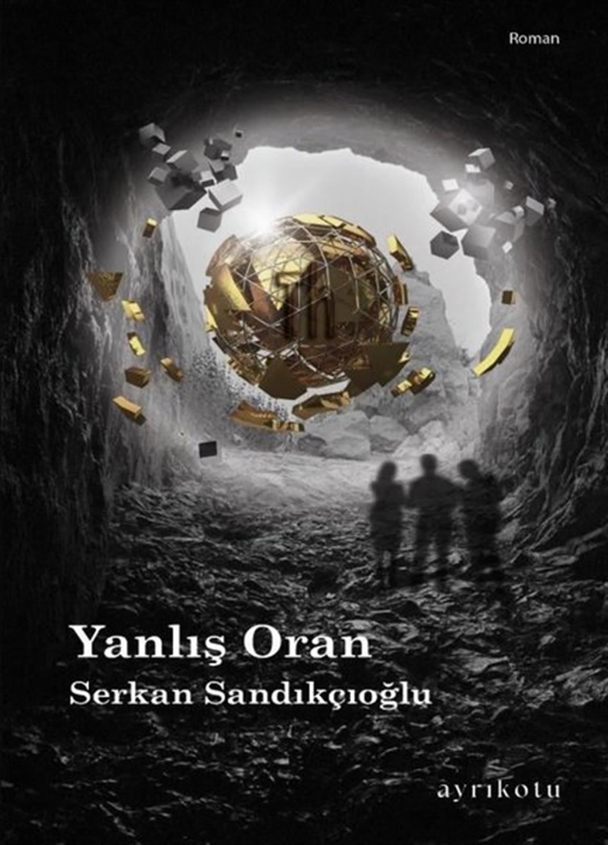 Serdar SandıkçıoğluTürkiye RomanYanlış Oran
