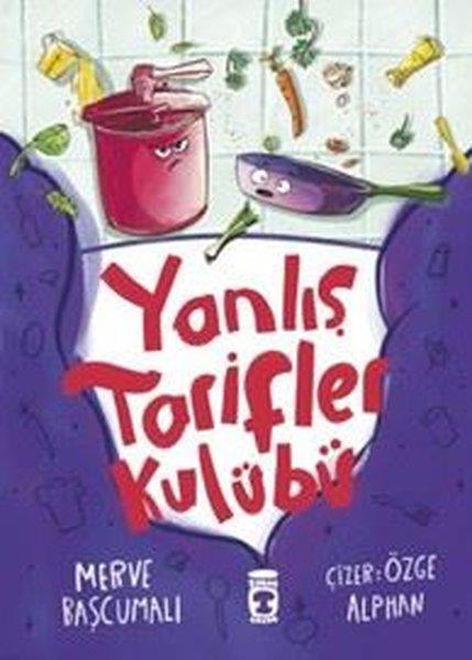 Merve BaşcumaliÇocuk Gençlik RomanlarıYanlış Tarifler Kulübü