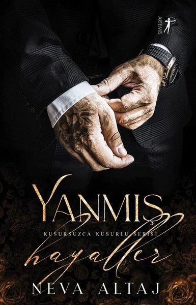 Neva AltajDünya RomanYanmış Hayaller - Kusursuzca Kusurlu Serisi