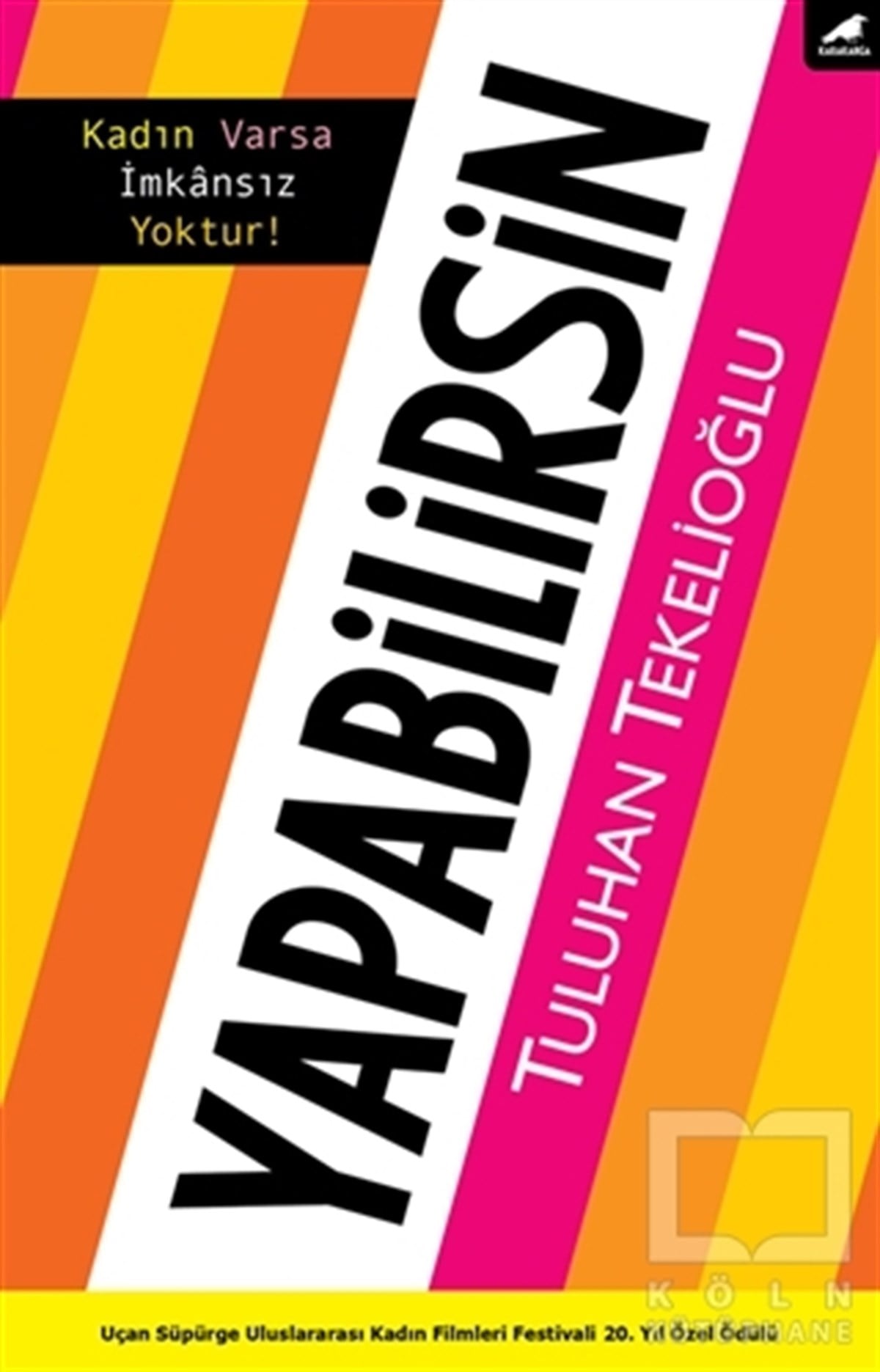 Tuluhan TekelioğluKişisel GelişimYapabilirsin