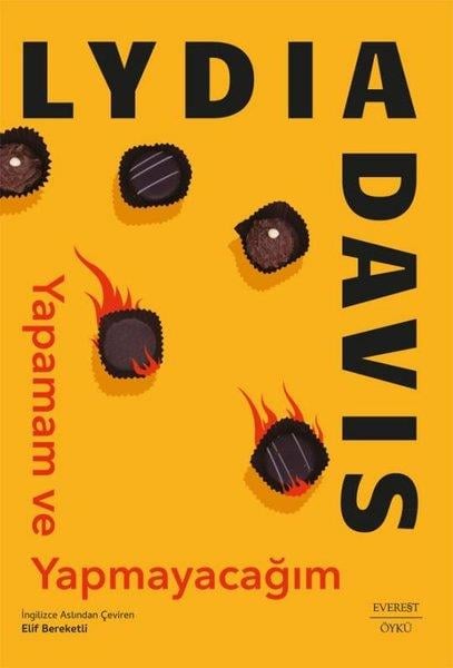 Lydia DavisDünya RomanYapamam ve Yapmayacağım