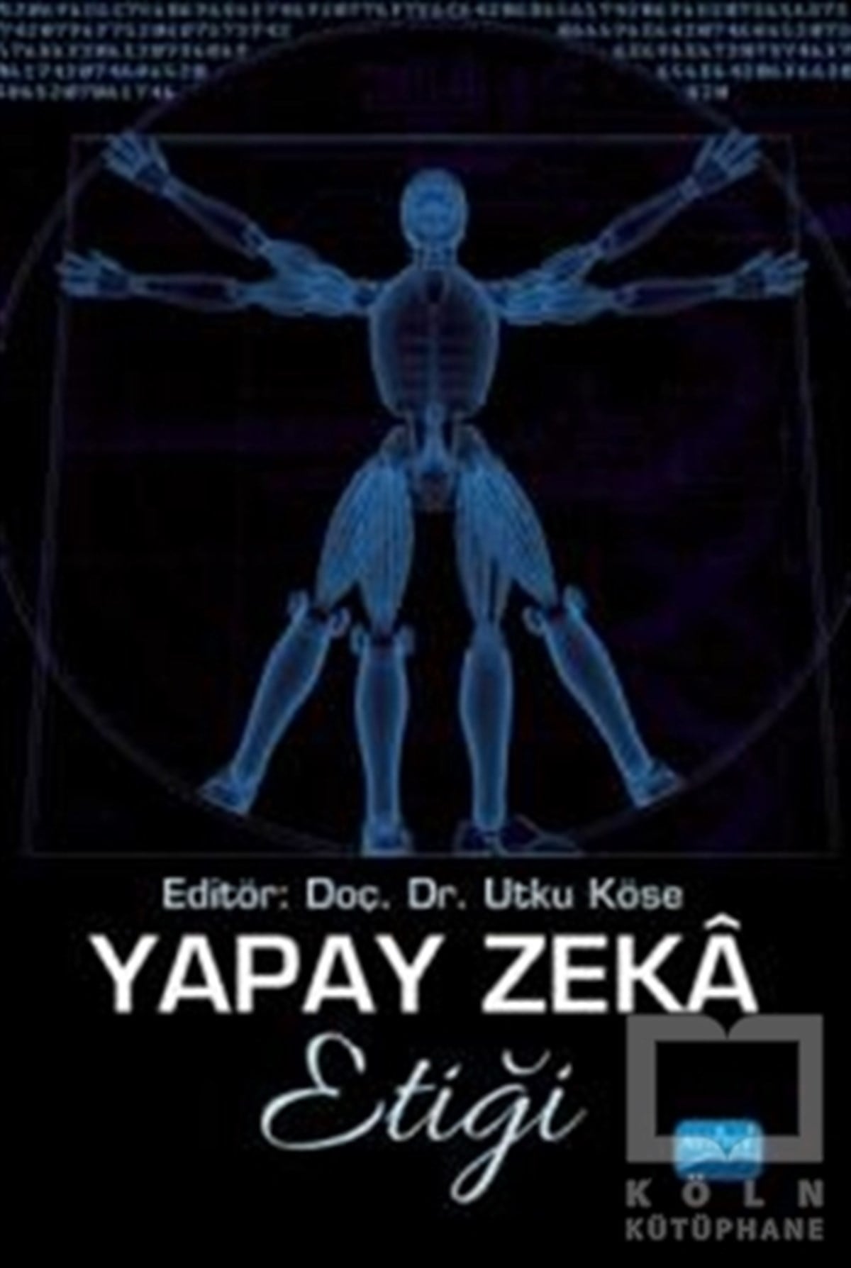 Abdurrahman Ali ÖncelKünstliche IntelligenzYapay Zeka Etiği