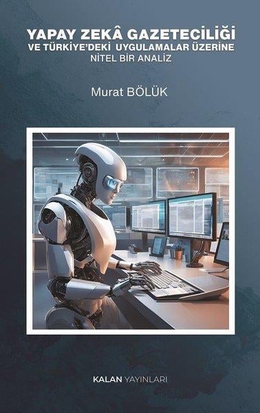 Murat Bölükİletişim KitaplarıYapay Zeka Gazeteciliği