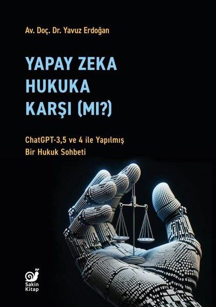 Yavuz ErdoğanHukuk Üzerine KitaplarYapay Zeka Hukuka Karşı mı?