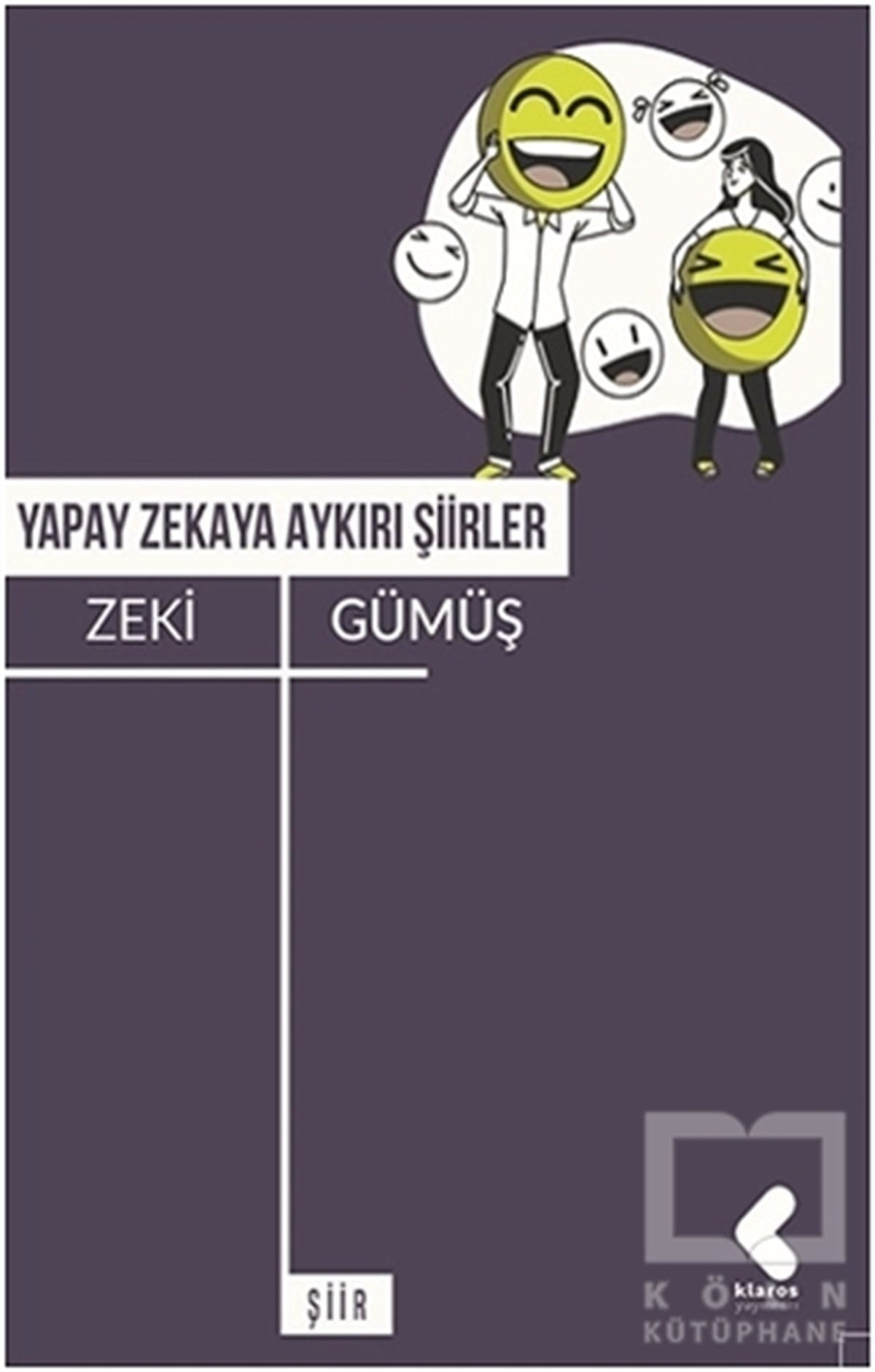 Zeki GümüşTürkçe Şiir KitaplarıYapay Zekaya Aykırı Şiirler