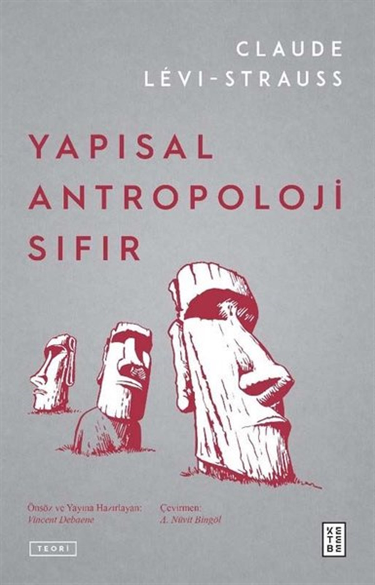 Claude Levi-StraussAntropolojiYapısal Antropoloji Sıfır