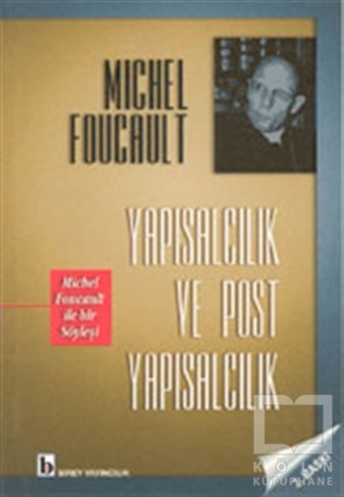 Yapısalcılık ve Post Yapısalcılık