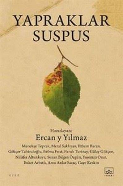 Ercan Y YılmazTürk RomaniYapraklar Suspus - Acı Harita Seçkisi 2