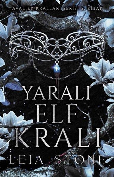 Leia StoneFantastik Kitaplar & Fantastik RomanlarYaralı Elf Kralı - Avalier Kralları Serisi 2. Kitap