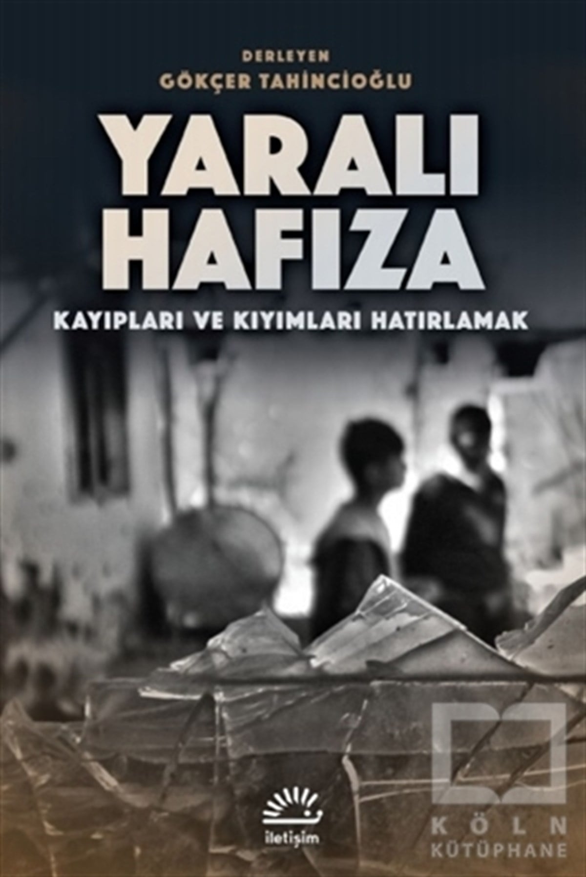 Gökçer Tahincioğluhistorische RomaneYaralı Hafıza