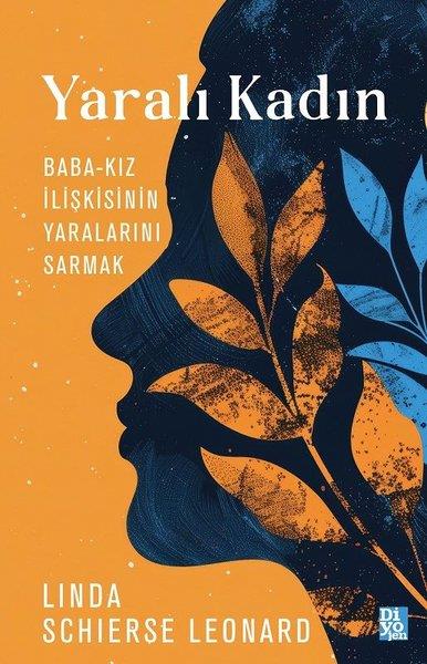 Linda Schierse LeonardPsikoloji KitaplarıYaralı Kadın: Baba - Kız İlişkisinin Yaralarını Sarmak