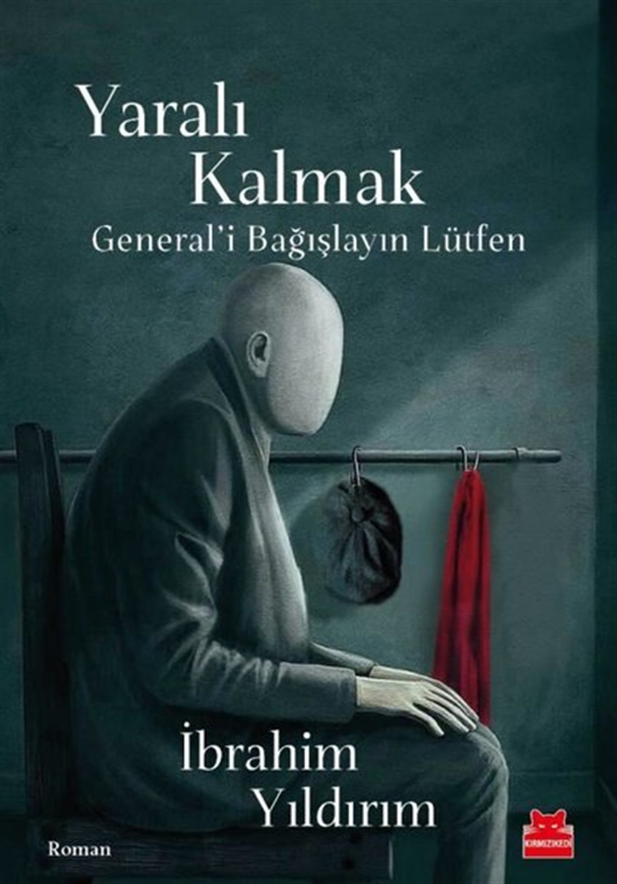 İbrahim YıldırımTürkiye RomanYaralı Kalmak