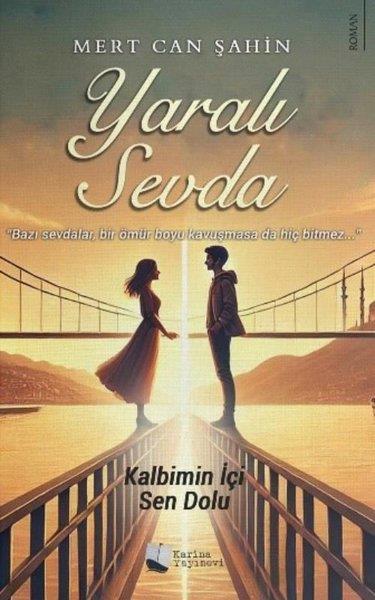 Mert Can ŞahinTürk RomaniYaralı Sevda