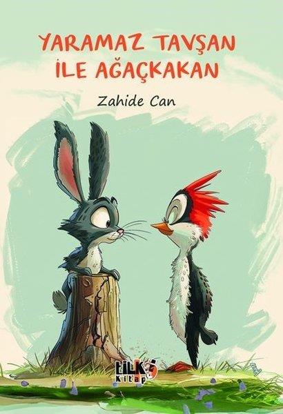 Zahide CanEgitim Etkinlik KitaplariYaramaz Tavşan İle Ağaçkakan