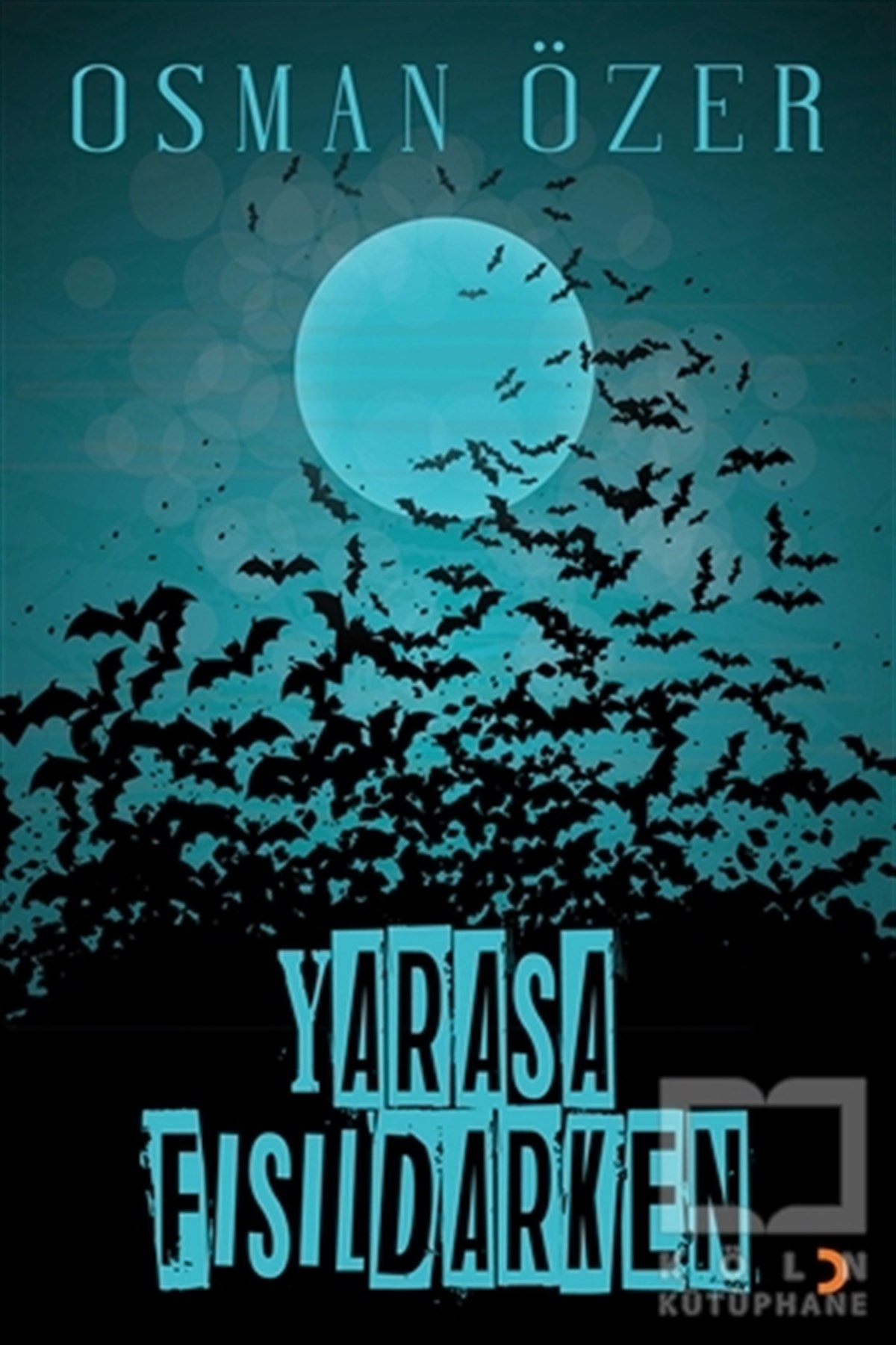 Yarasa Fısıldarken