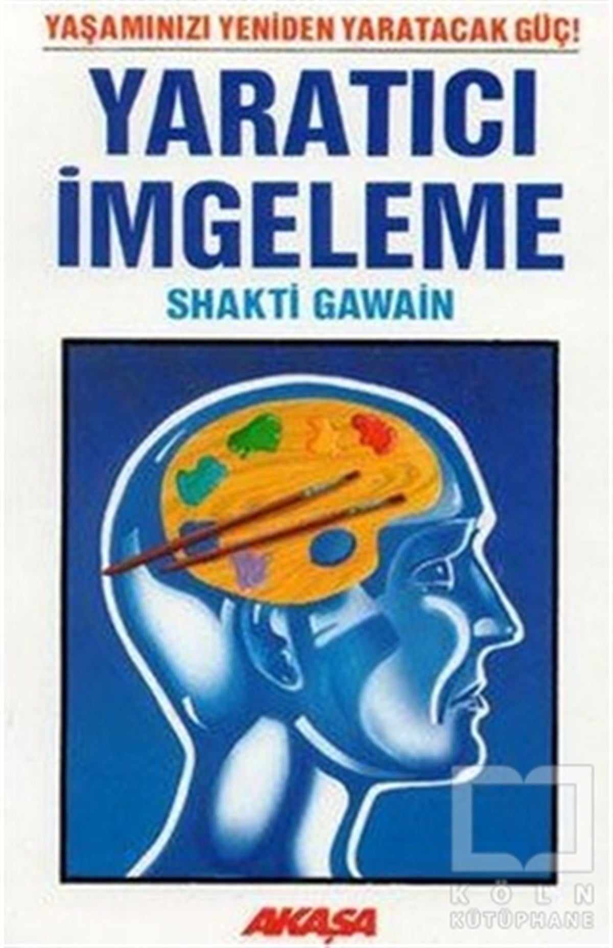 Shakti GawainYoga -MeditasyonYaratıcı İmgeleme