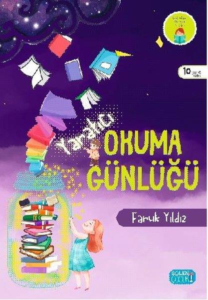 Faruk YıldızÇocuk Gençlik RomanlarıYaratıcı Okuma Günlüğü - 10 Yaş ve Üzeri