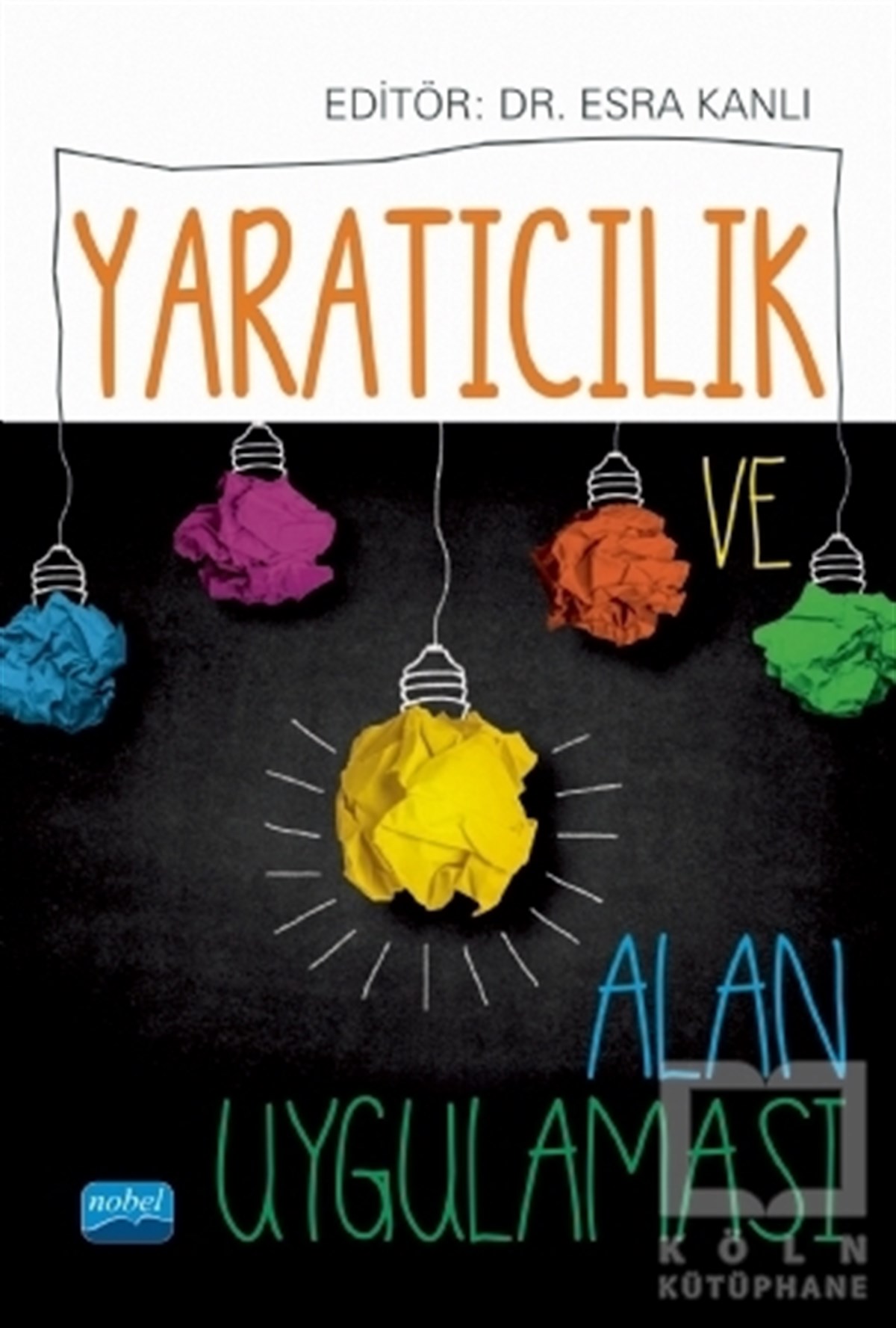 Yaratıcılık ve Alan Uygulaması