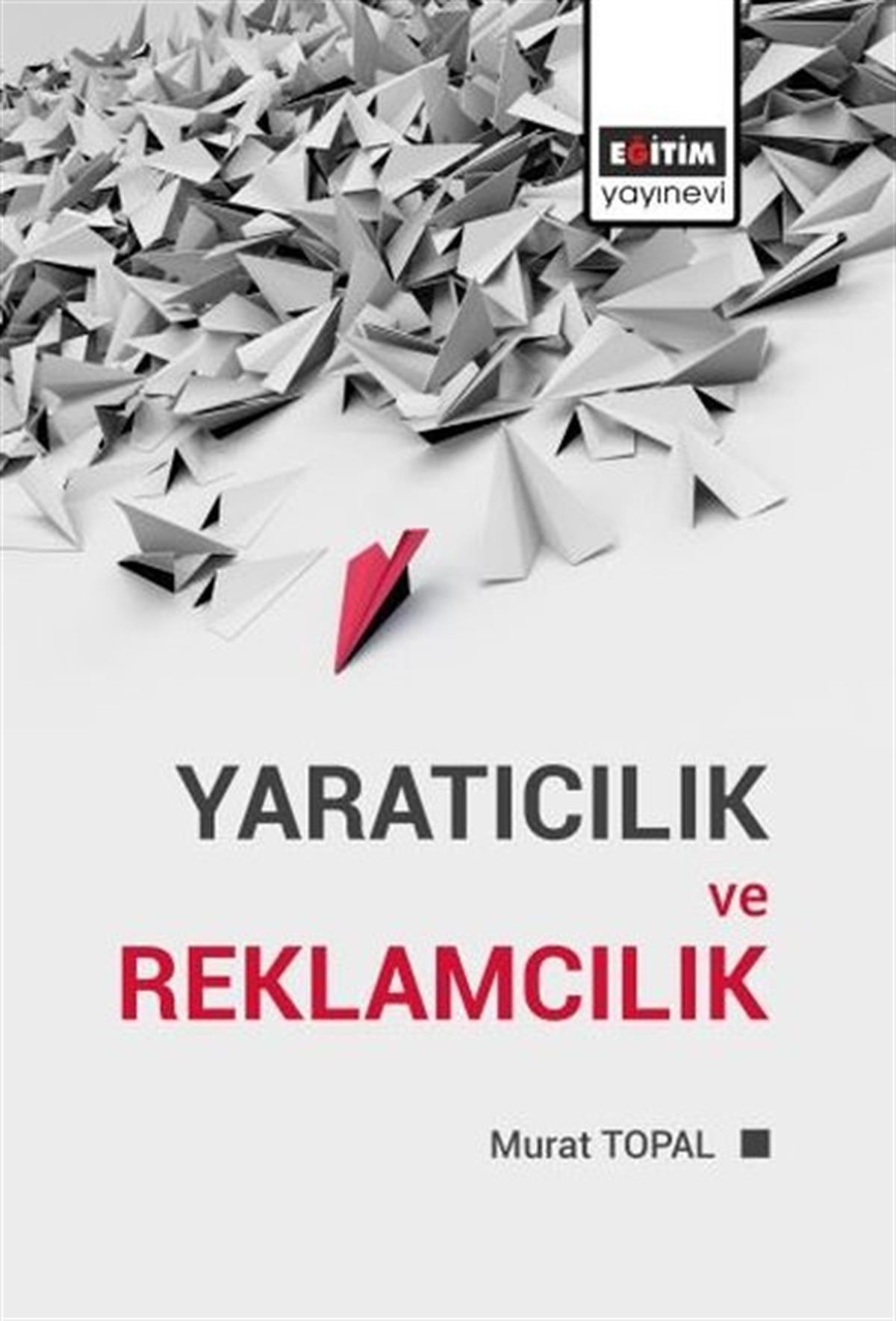 Murat Topalİletişim KitaplarıYaratıcılık ve Reklamcılık