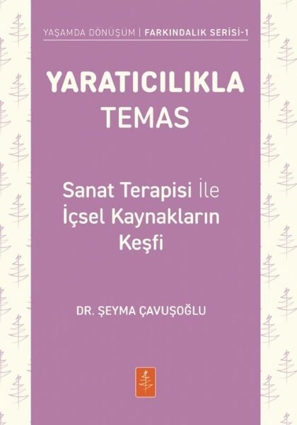 Şeyma ÇavuşoğluEğitimYaratıcılıkla Temas - Sanat Terapisi İle İçsel Kaynakların Keşfi
