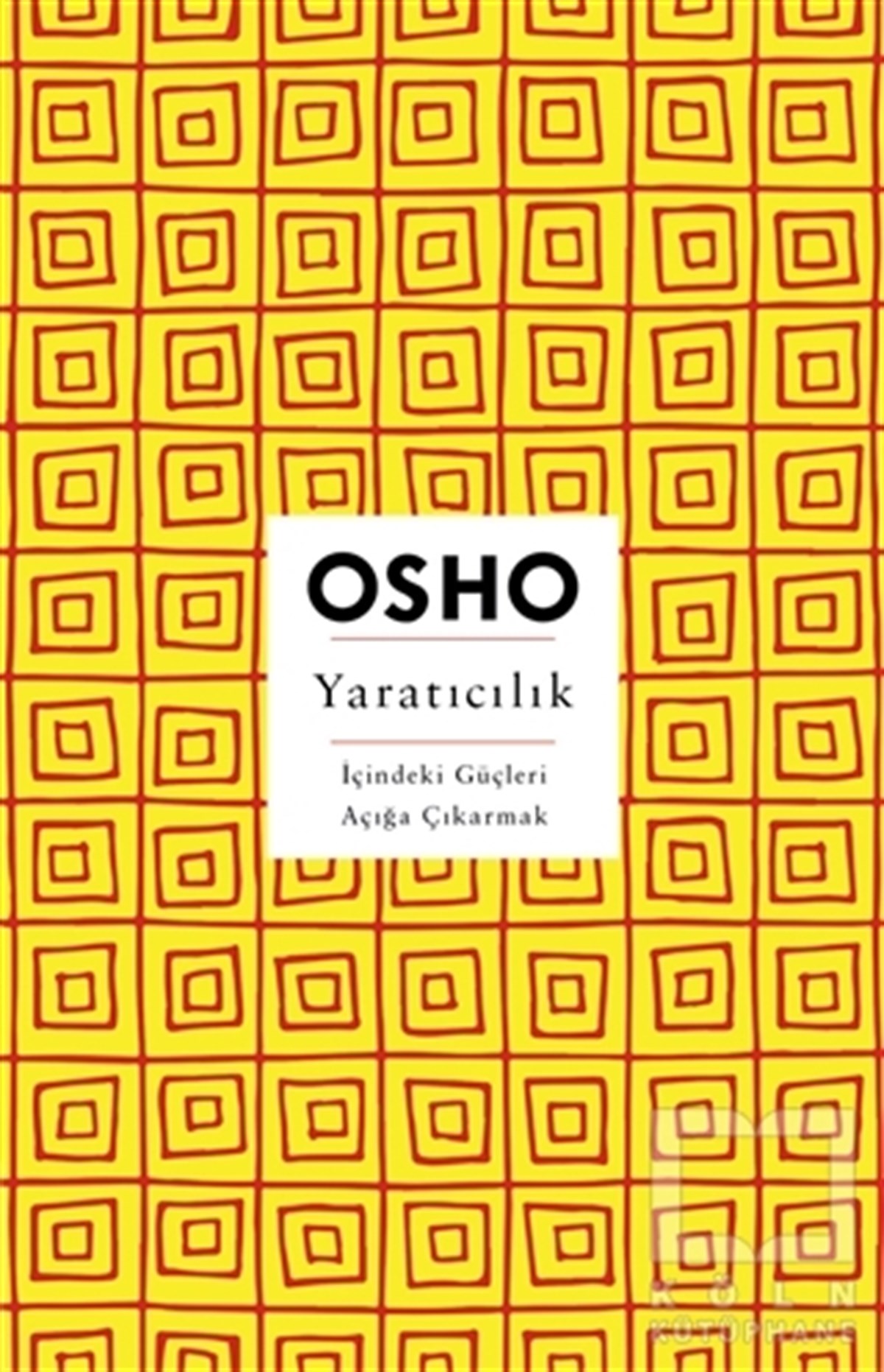 Osho (Bhagwan Shree Rajneesh)Kişisel Gelişim KitaplarıYaratıcılık