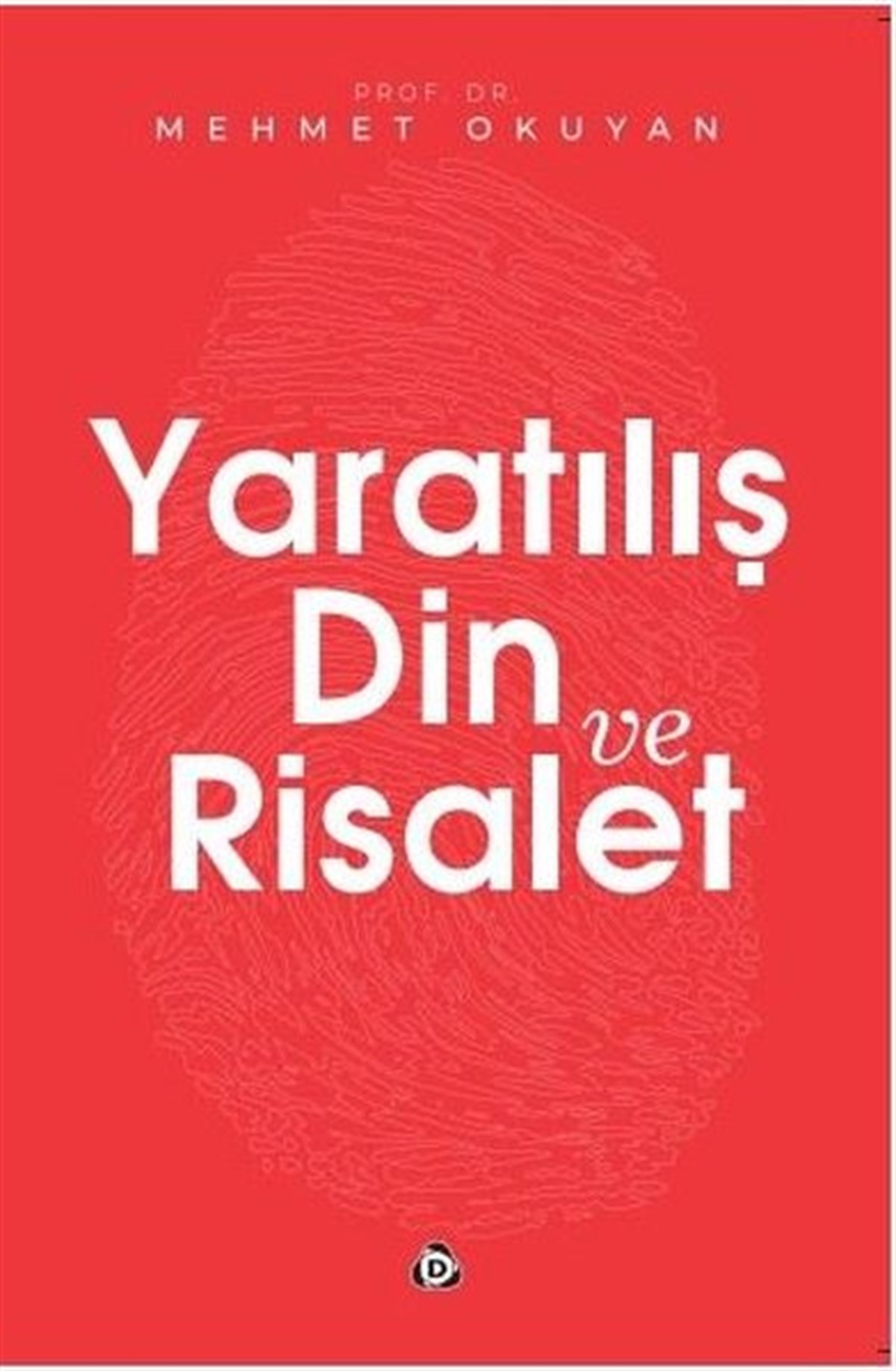 Mehmet OkuyanDinYaratılış Din ve Risalet